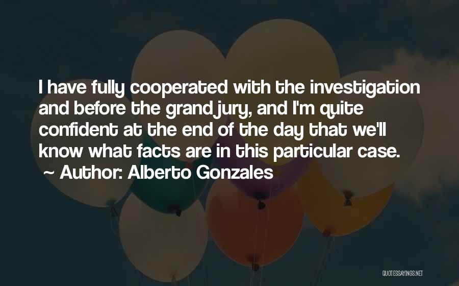 Grand Jury Quotes By Alberto Gonzales