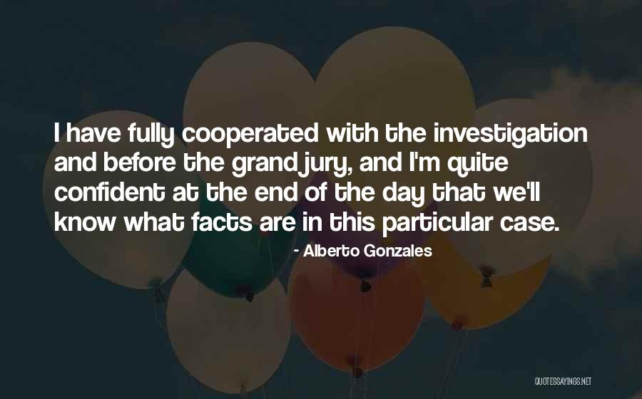 Grand Jury Quotes By Alberto Gonzales Grand Jury Quotes By Alberto Gonzales