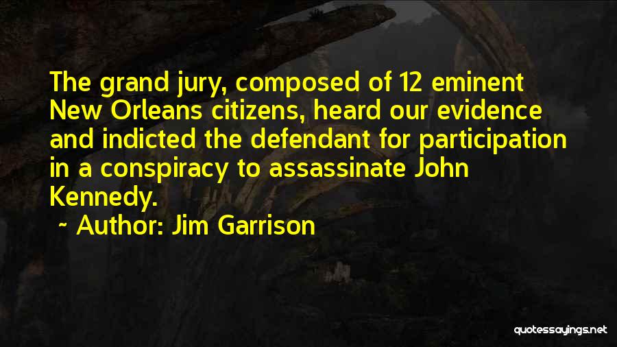 Grand Jury Quotes By Jim Garrison