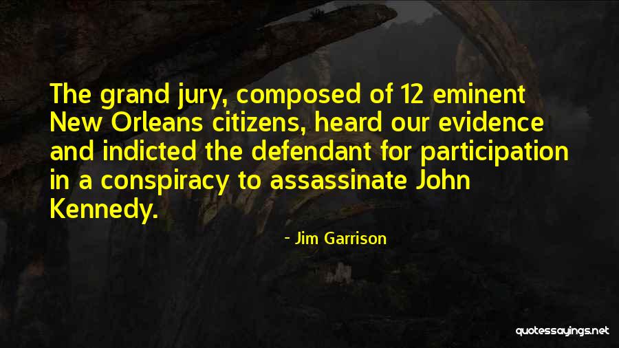 Grand Jury Quotes By Jim Garrison Grand Jury Quotes By Jim Garrison