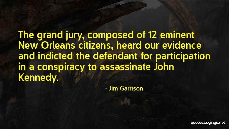 Grand Jury Quotes By Jim Garrison