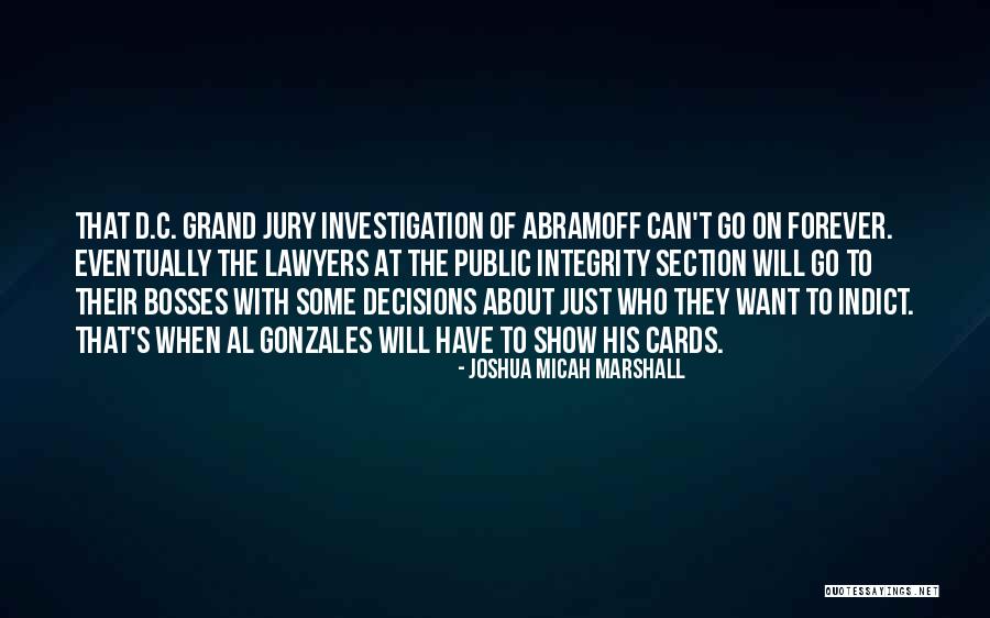 Grand Jury Quotes By Joshua Micah Marshall