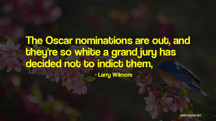 Grand Jury Quotes By Larry Wilmore