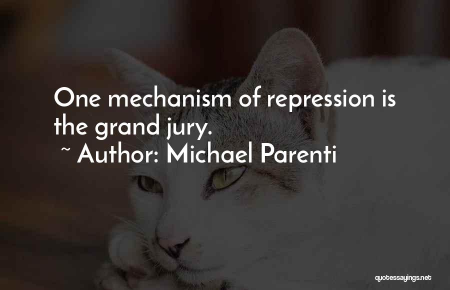 Grand Jury Quotes By Michael Parenti