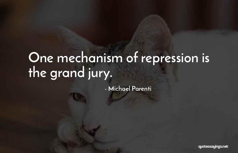 Grand Jury Quotes By Michael Parenti Grand Jury Quotes By Michael Parenti