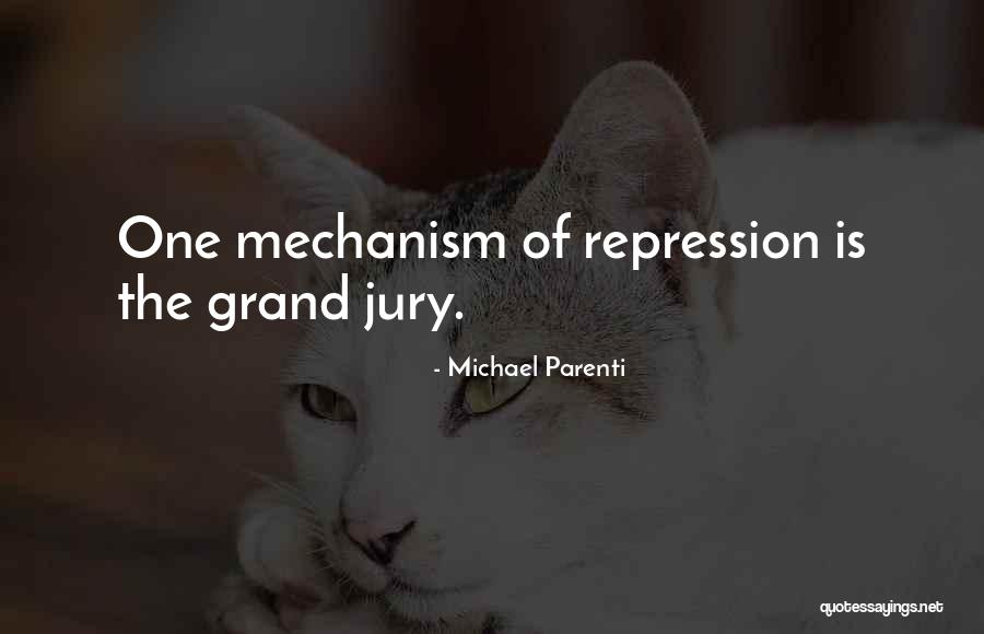 Grand Jury Quotes By Michael Parenti