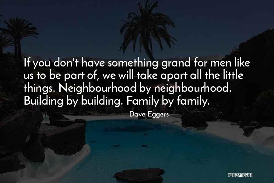 Grand Little Quotes By Dave Eggers Grand Little Quotes By Dave Eggers