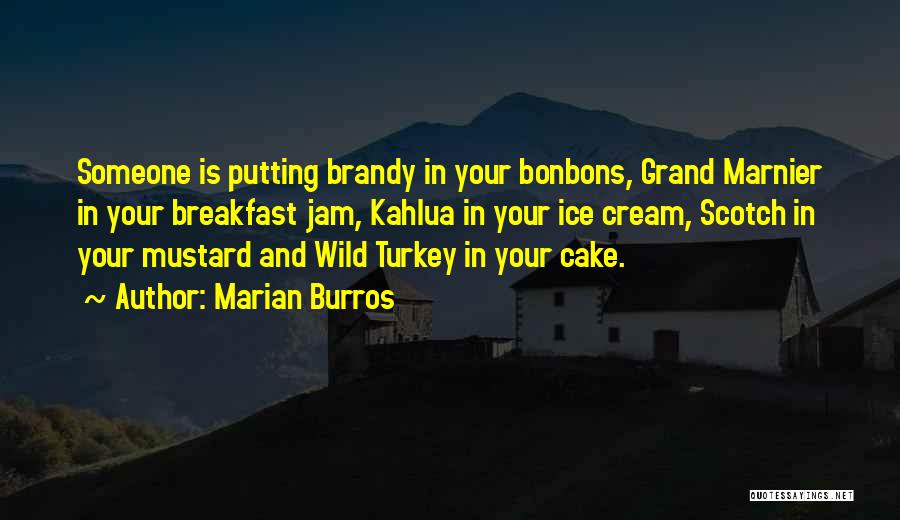 Grand Marnier Quotes By Marian Burros