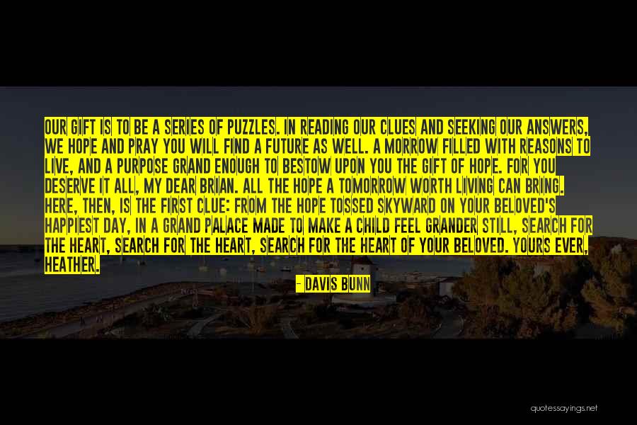Grand Palace Quotes By Davis Bunn
