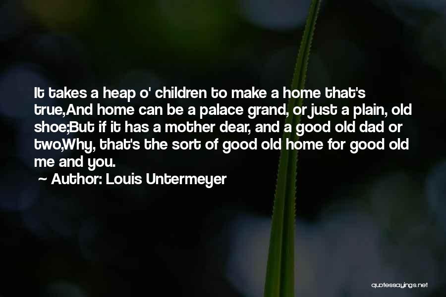 Grand Palace Quotes By Louis Untermeyer