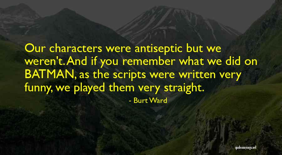 Grand Press Quotes By Burt Ward Grand Press Quotes By Burt Ward