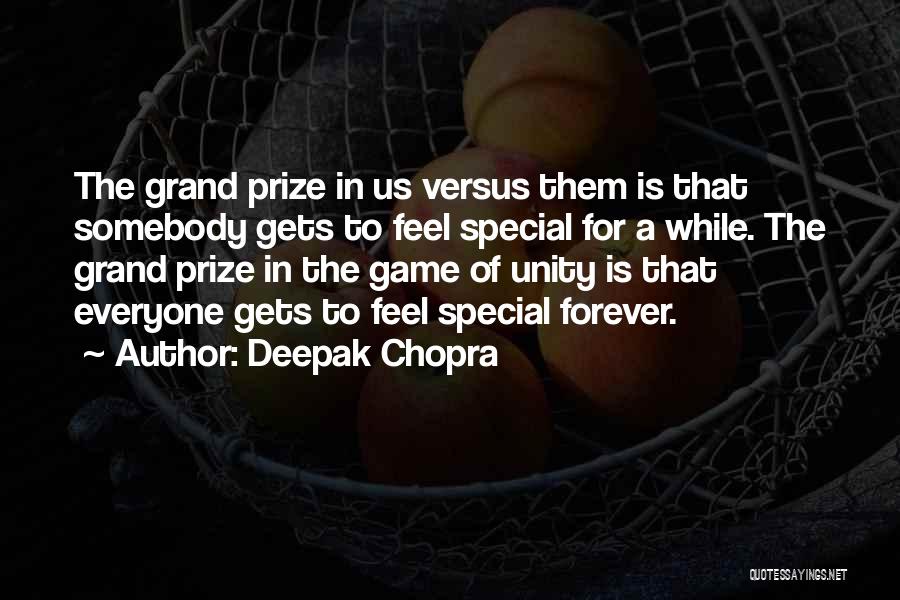 Grand Prize Quotes By Deepak Chopra