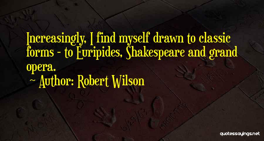 Grand Quotes By Robert Wilson