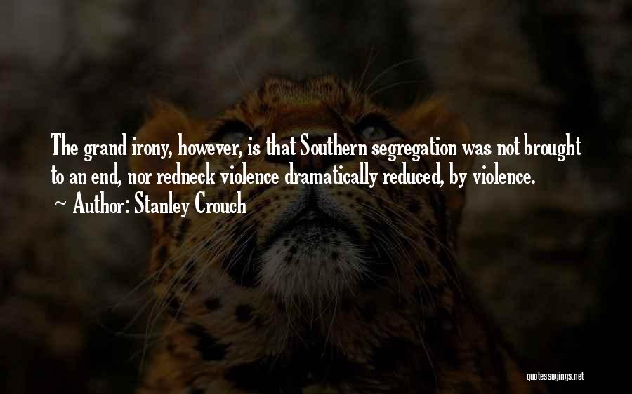 Grand Quotes By Stanley Crouch