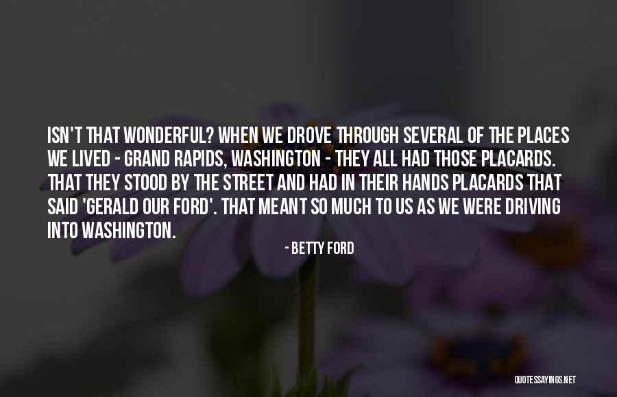 Grand Rapids Quotes By Betty Ford Grand Rapids Quotes By Betty Ford