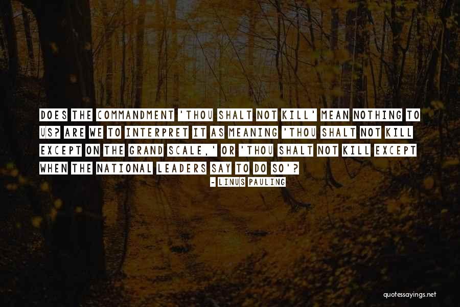 Grand Scale Quotes By Linus Pauling Grand Scale Quotes By Linus Pauling