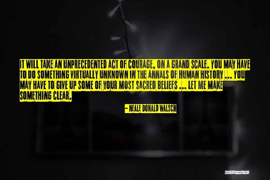 Grand Scale Quotes By Neale Donald Walsch Grand Scale Quotes By Neale Donald Walsch