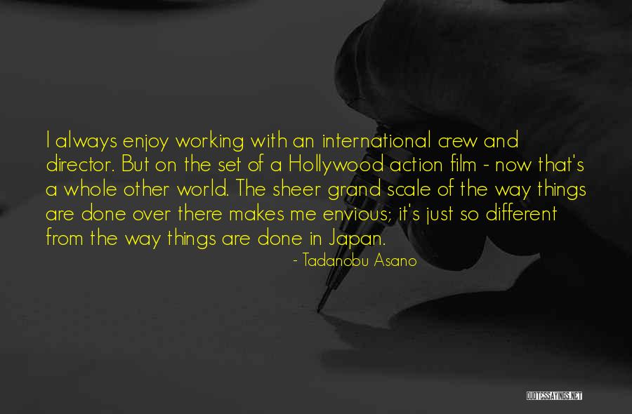 Grand Scale Quotes By Tadanobu Asano Grand Scale Quotes By Tadanobu Asano