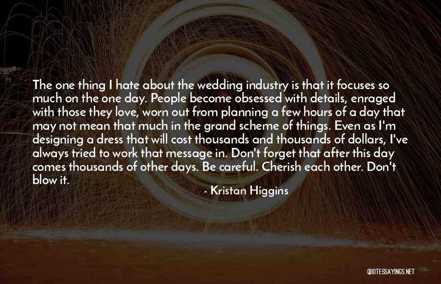 Grand Scheme Of Things Quotes By Kristan Higgins Grand Scheme Of Things Quotes By Kristan Higgins