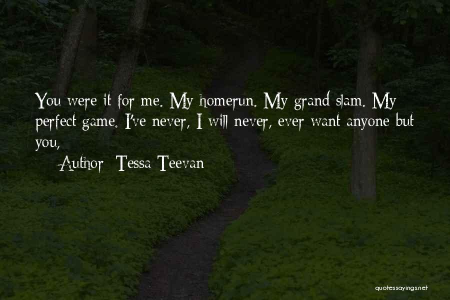 Grand Slam Quotes By Tessa Teevan
