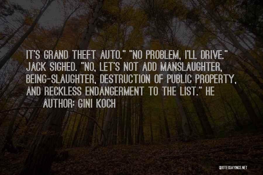 Grand Theft Auto 4 Quotes By Gini Koch