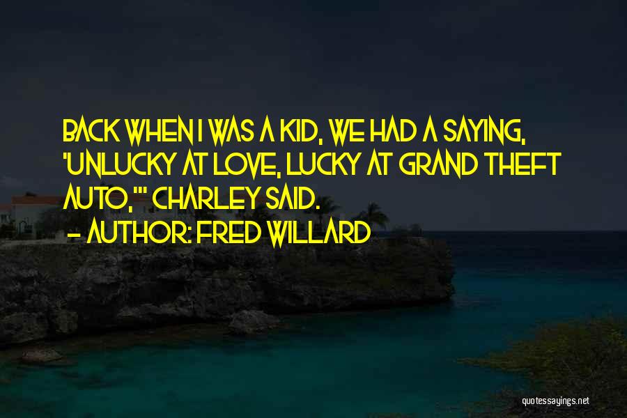 Grand Theft Auto Quotes By Fred Willard