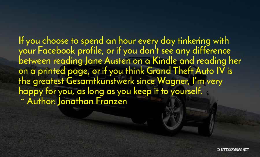 Grand Theft Auto Quotes By Jonathan Franzen