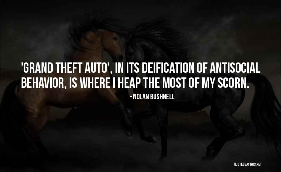 Grand Theft Auto V Quotes By Nolan Bushnell Grand Theft Auto V Quotes By Nolan Bushnell