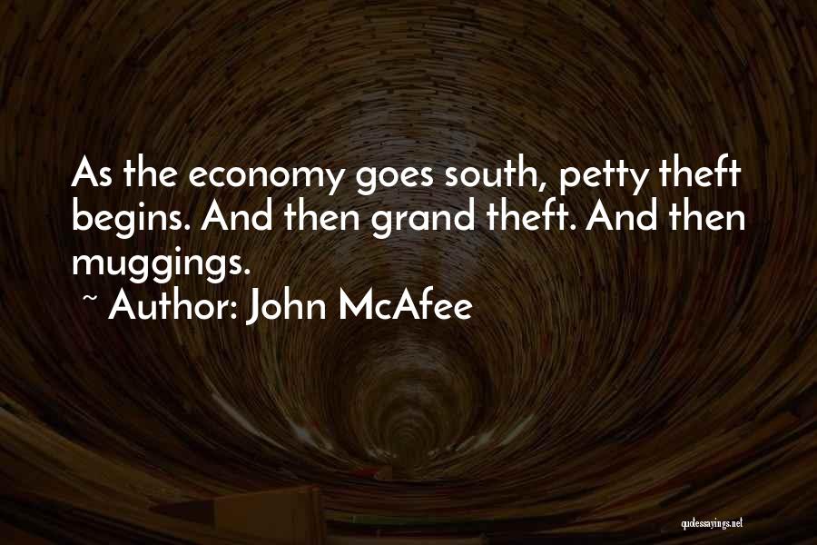 Grand Theft Quotes By John McAfee