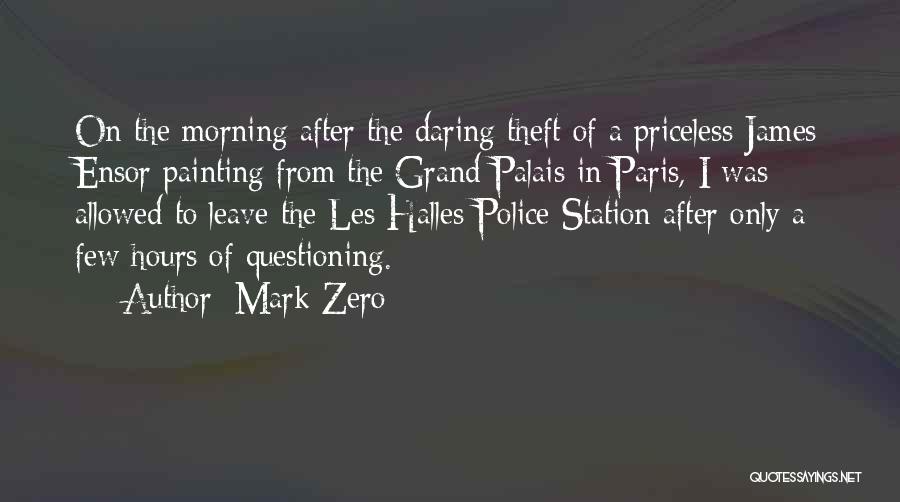 Grand Theft Quotes By Mark Zero