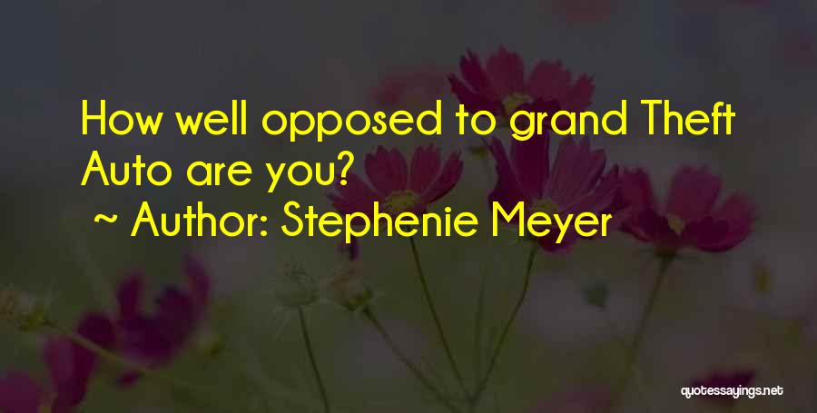 Grand Theft Quotes By Stephenie Meyer