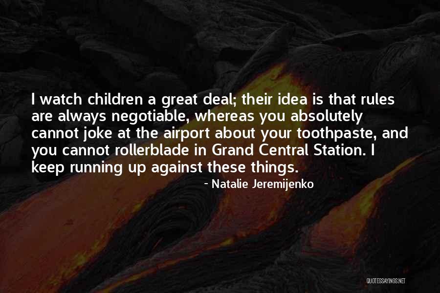 Grand Things Quotes By Natalie Jeremijenko Grand Things Quotes By Natalie Jeremijenko