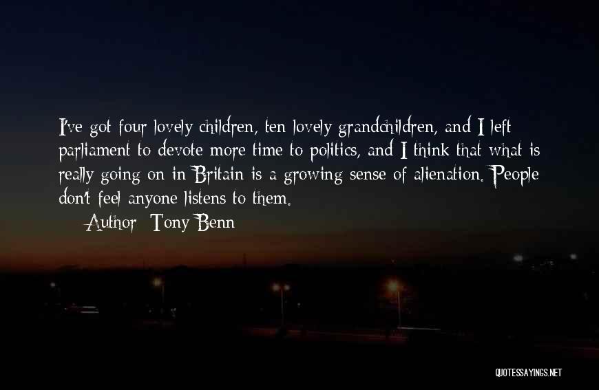 Grandchildren Growing Quotes By Tony Benn