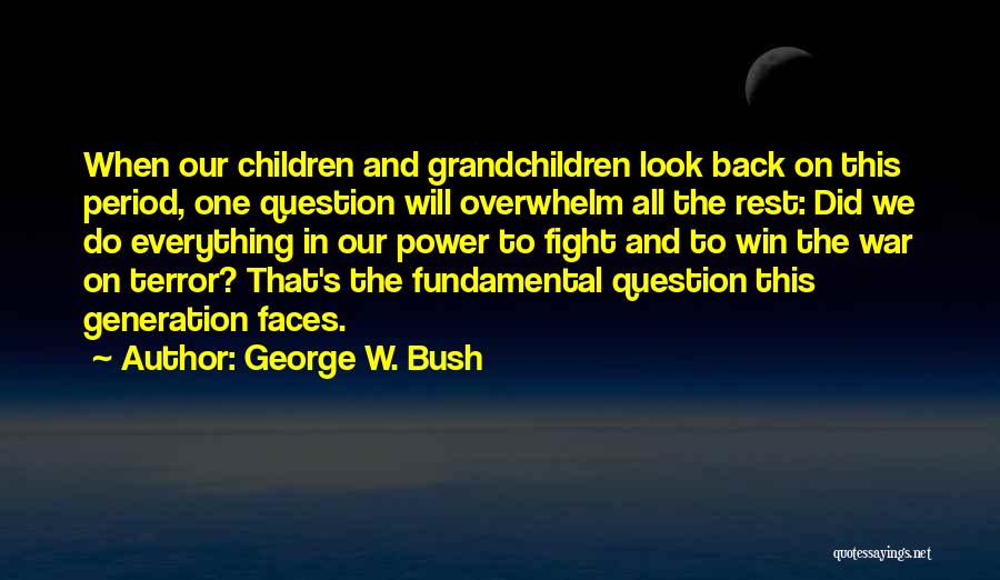 Grandchildren's Quotes By George W. Bush