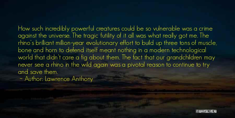 Grandchildren's Quotes By Lawrence Anthony