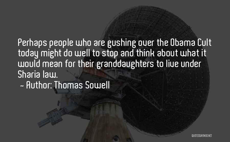 Granddaughters Quotes By Thomas Sowell