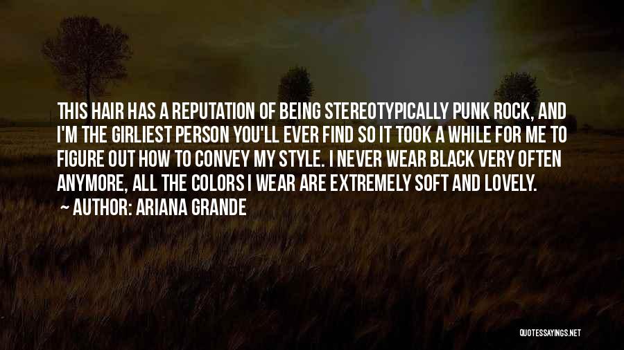 Grande Quotes By Ariana Grande