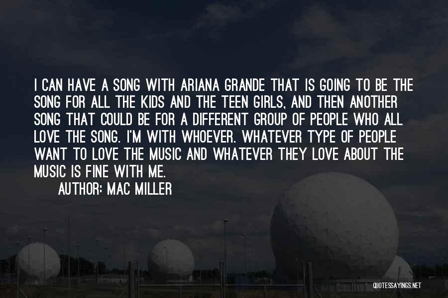 Grande Quotes By Mac Miller