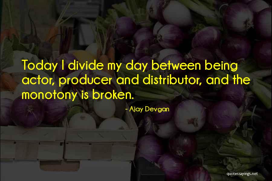 Grande Sertao Veredas Quotes By Ajay Devgan Grande Sertao Veredas Quotes By Ajay Devgan