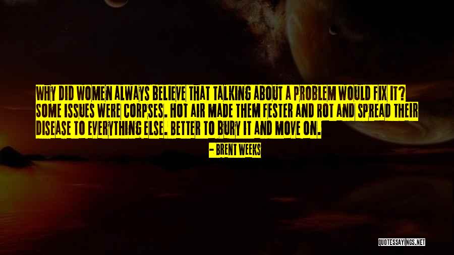 Grande Sertao Veredas Quotes By Brent Weeks Grande Sertao Veredas Quotes By Brent Weeks