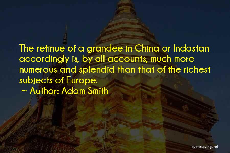 Grandee Quotes By Adam Smith