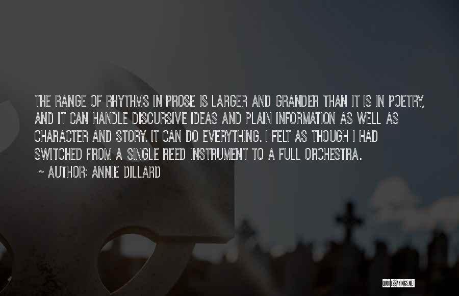 Grander Quotes By Annie Dillard
