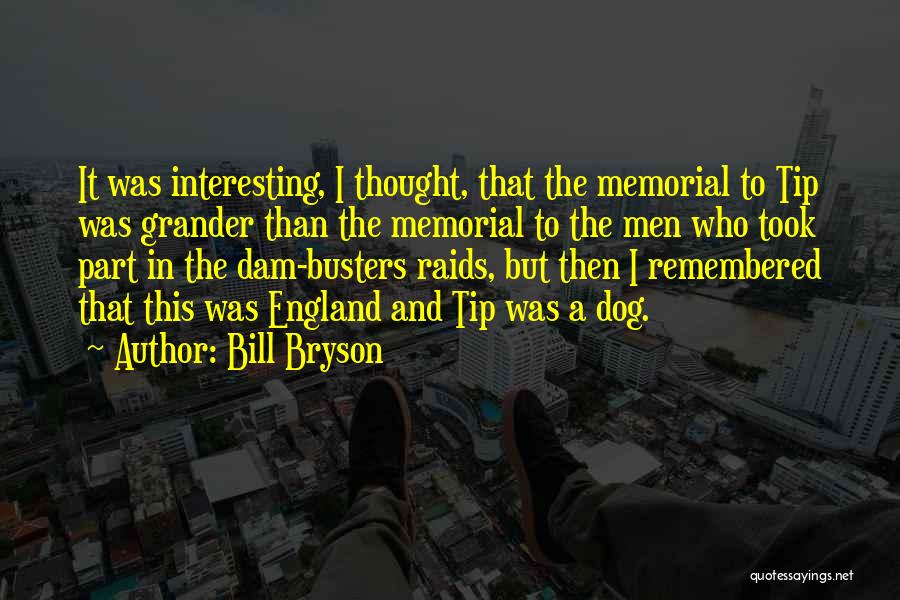 Grander Quotes By Bill Bryson