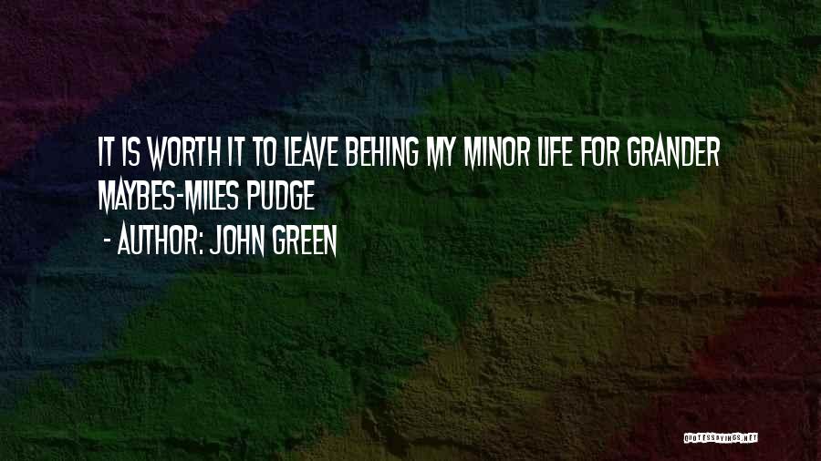 Grander Quotes By John Green