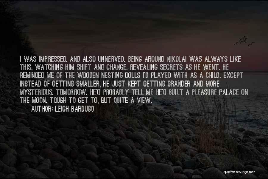 Grander Quotes By Leigh Bardugo