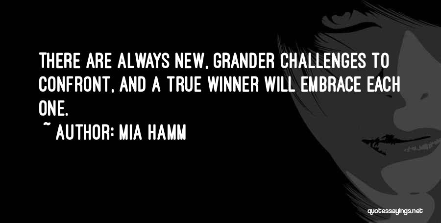 Grander Quotes By Mia Hamm