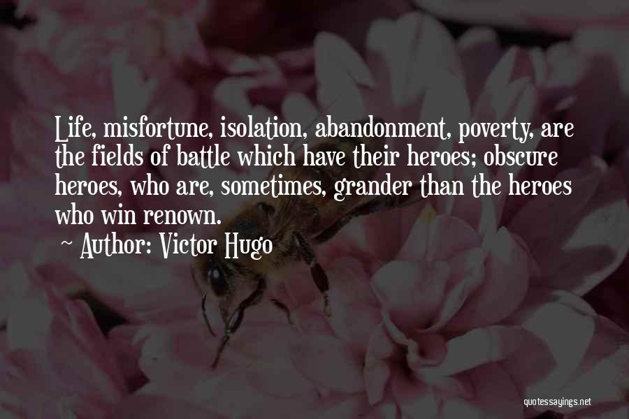 Grander Quotes By Victor Hugo