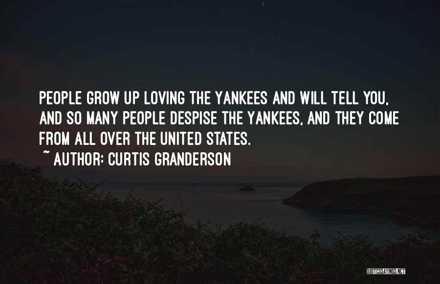 Granderson Quotes By Curtis Granderson