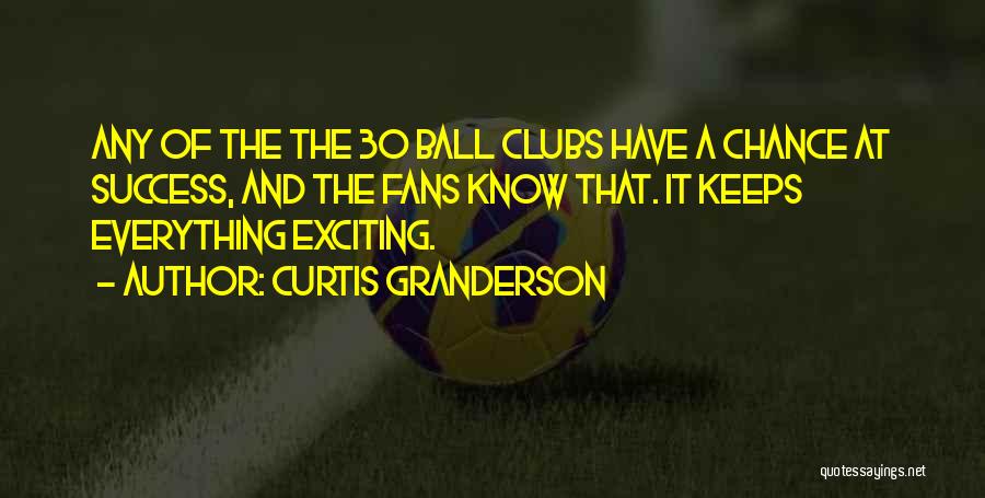 Granderson Quotes By Curtis Granderson