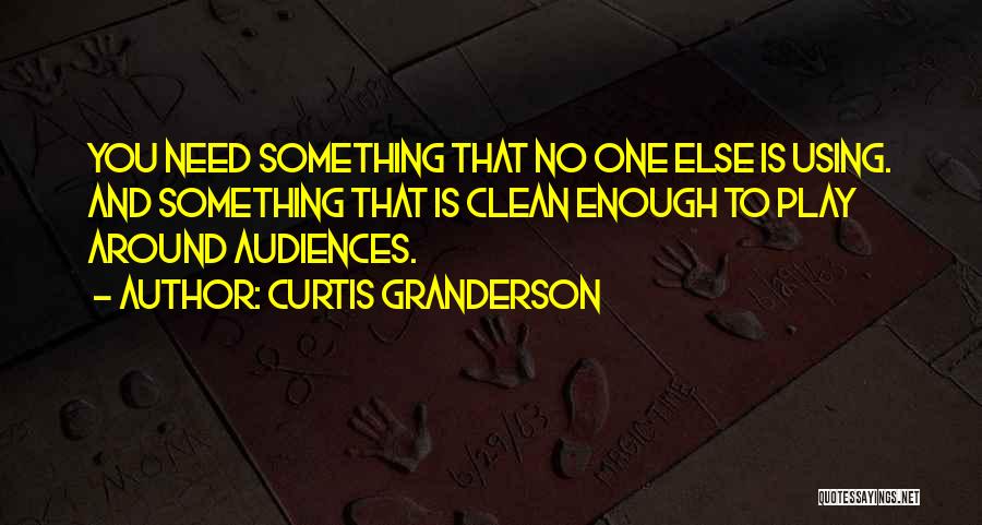 Granderson Quotes By Curtis Granderson